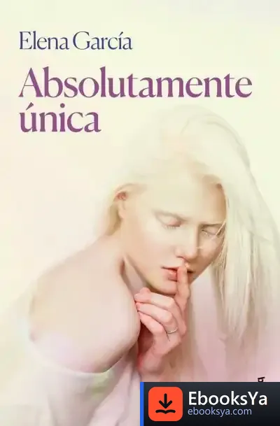 Descargar Absolutamente Única de Elena García