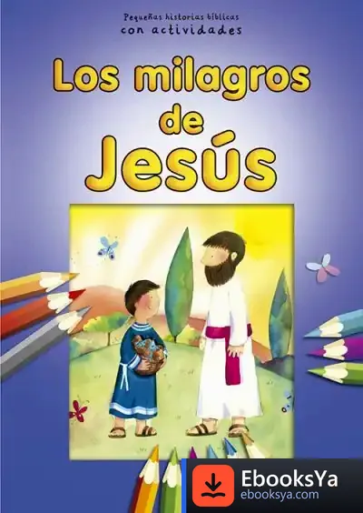 Descargar Milagros De Jesús: Con Actividades de Elena Greggio