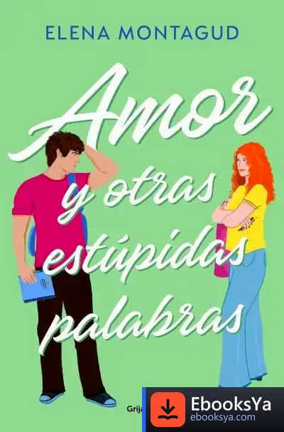 Descargar Amor Y Otras Estúpidas Palabras