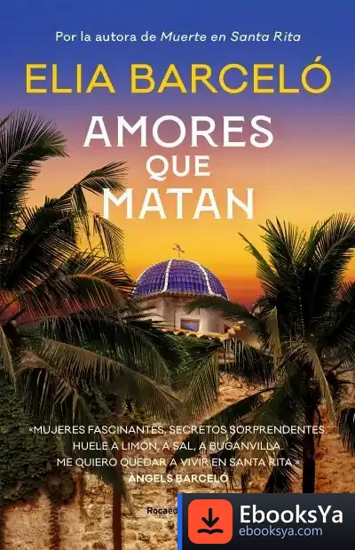 Descargar Amores Que Matan (Muerte En Santa Rita 2)