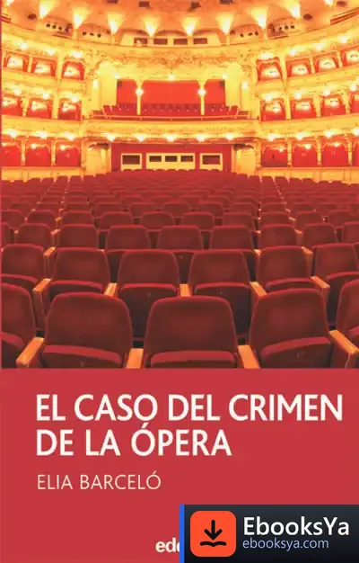 Descargar El Caso Del Crimen De La Ópera de Lorena Miralles Maciá