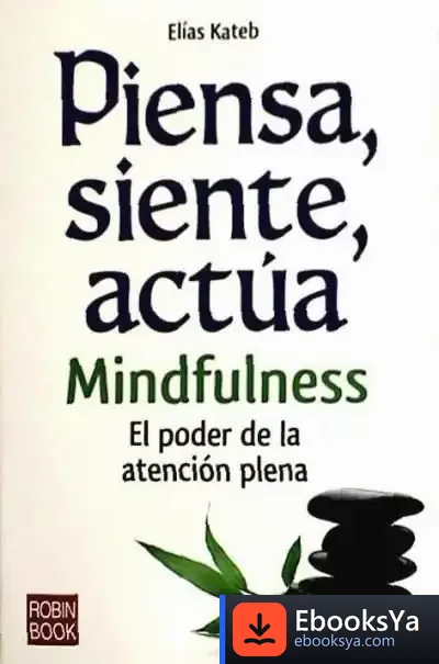 Descargar Piensa, Siente, Actúa de Pedro Olaya Ruano