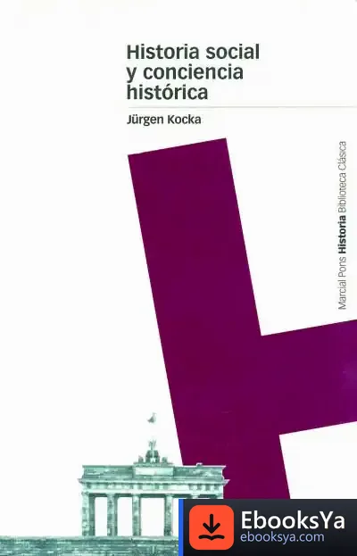 Descargar Historia Social Y Conciencia Histórica