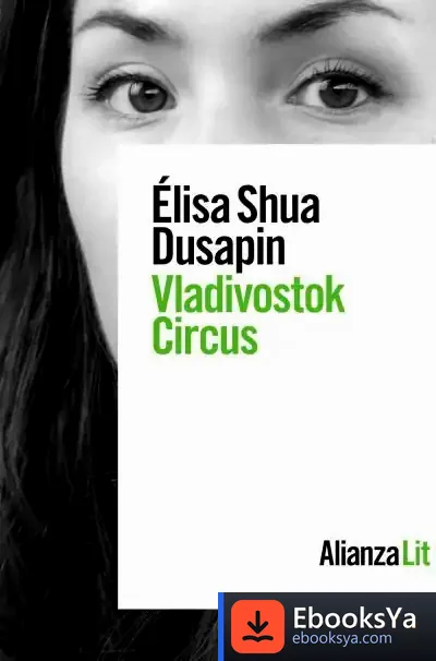 Descargar Vladivostok Circus de Elisa Shua Dusapin