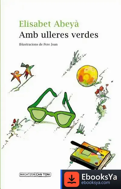 Descargar Amb Ulleres Verdes de Elisabet Abeyà