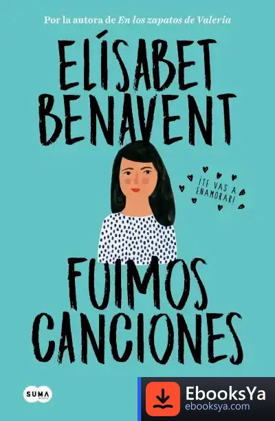 Descargar Fuimos Canciones (Canciones Y Recuerdos 1)
