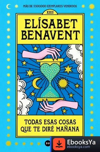 Descargar Todas Esas Cosas Que Te Diré Mañana