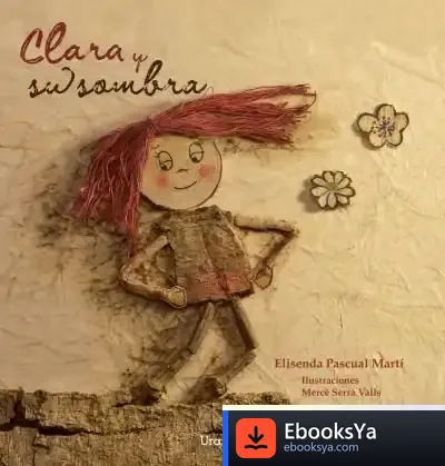 Descargar Clara Y Su Sombra de Elisenda Pascual I Martí