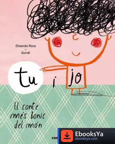 Descargar Tu I Jo. El Conte Més Bonic Del Món