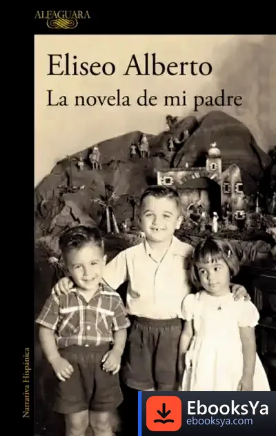 Descargar La Novela De Mi Padre (Mapa De Las Lenguas)