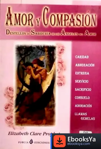 Descargar Amor Y Compasión de Elizabeth Clare Prophet
