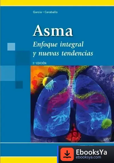 Descargar Asma : Enfoque Integral Y Nuevas Tendencias de Philippe Madec