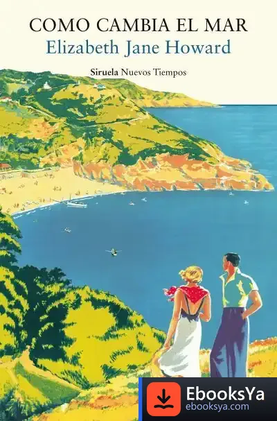 Descargar Como Cambia El Mar de Elizabeth Jane Howard