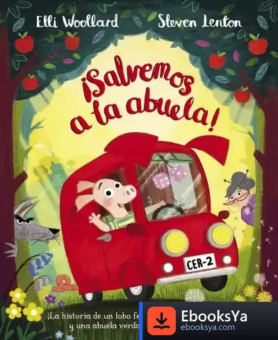 Descargar ¡Salvemos A La Abuela! de Elli Woollard