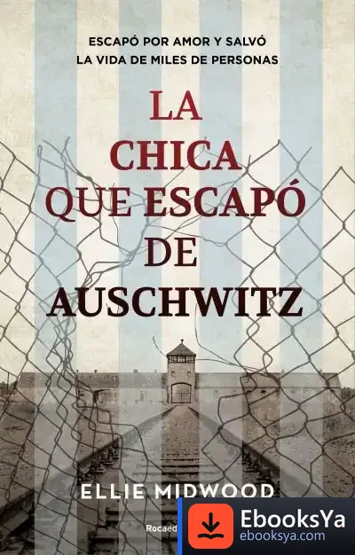 Descargar La Chica Que Escapó De Auschwitz