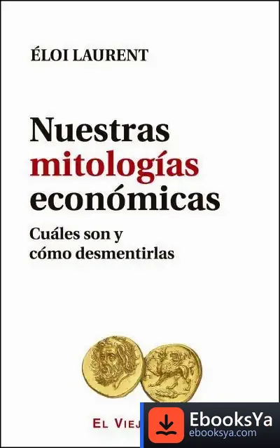 Descargar Nuestras Mitologías Económicas