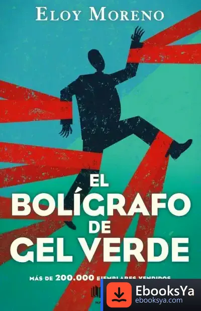 Descargar El Bolígrafo De Gel Verde de Eloy Moreno