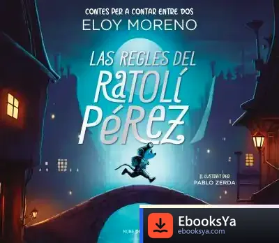 Descargar Les Regles Del Ratolí Pérez de Eloy Moreno