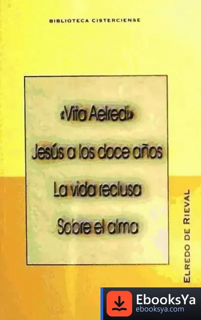 Descargar ""Vita Aelredi"". Jesús A Los Doce Años de Elredo de Rieval