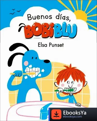 Descargar ¡Buenos Días, Bobiblú! (Bobliblú) de Elsa Punset