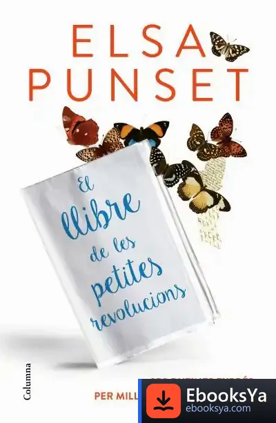 Descargar El Llibre De Les Petites Revolucions de Elsa Punset