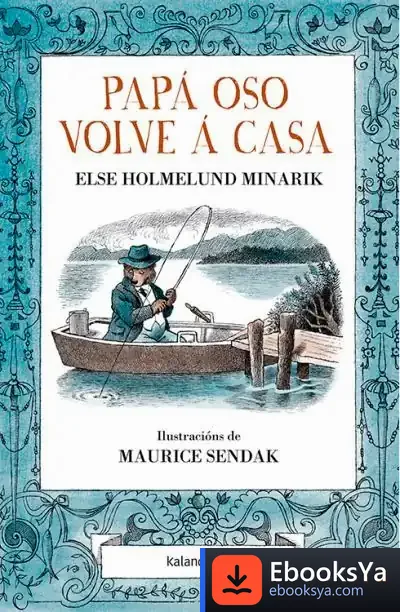 Descargar Papá Oso Volve Á Casa de Else Holmelund Minarik