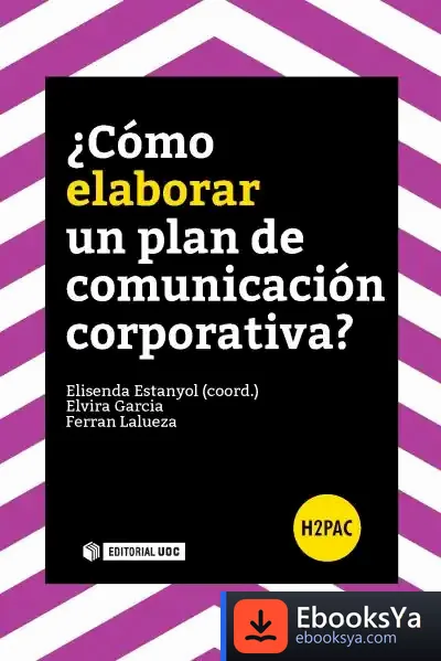 Descargar ¿Cómo Elaborar Un Plan De Comunicación Corporativa?