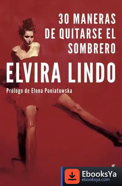 Descargar 30 Maneras De Quitarse El Sombrero de Elvira Lindo