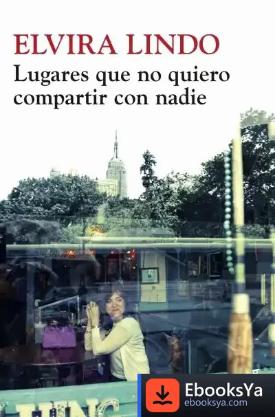 Descargar Lugares Que No Quiero Compartir Con Nadie