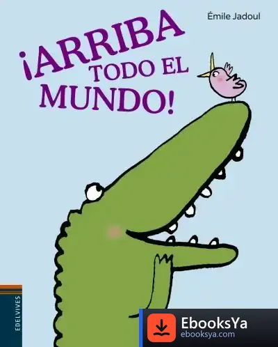 Descargar ¡Arriba Todo El Mundo! de Émile Jadoul