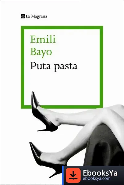 Descargar Puta Pasta de Emili Bayo