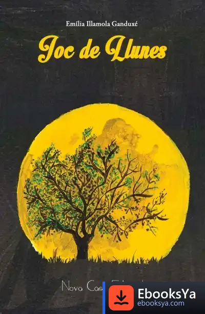 Descargar Joc De Llunes de Emília Illamola Ganduxé