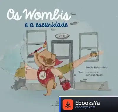 Descargar Os Wombis E A Escuridade de Emilia Rebumbio