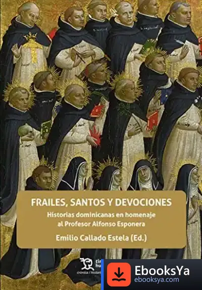 Descargar Frailes Santos Y Devociones de Emilio Callado Estela