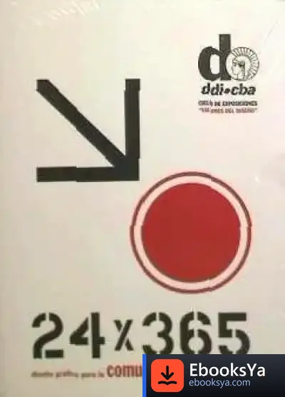 Descargar Valores Del Diseño: 24 X 365. Diseño Gráfico Para La Comunicación Pública