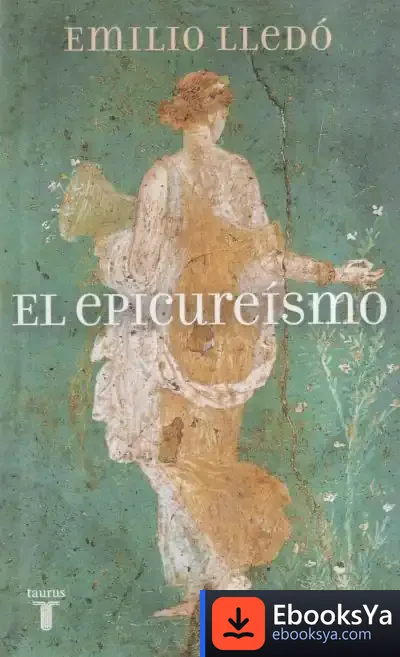 Descargar El Epicureísmo de Emilio Lledó