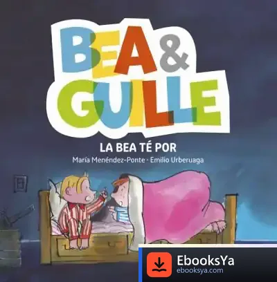 Descargar Bea & Guille 3. La Bea Té Por de Emilio Urberuaga