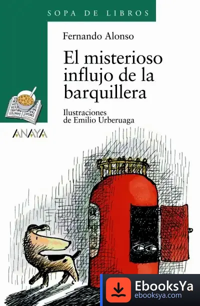 Descargar El Misterioso Influjo De La Barquillera de Emilio Urberuaga