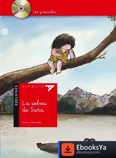 Descargar La Selva De Sara de Emilio Urberuaga