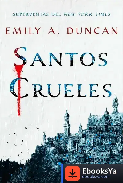 Descargar Santos Crueles de Emily A. Duncan
