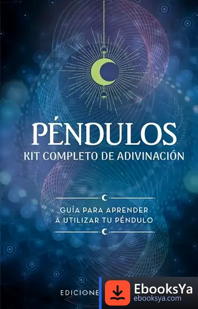 Descargar Péndulos. Kit Completo De Adivinación
