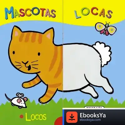 Descargar Locos Animales. Mascotas Locas de Emily Bolam