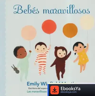 Descargar Bebés Maravillosos de Emily Winfield Martin