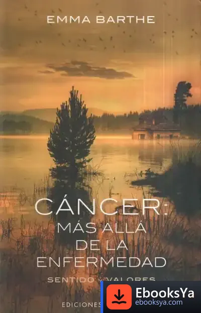 Descargar Cáncer: Más Allá De La Enfermedad