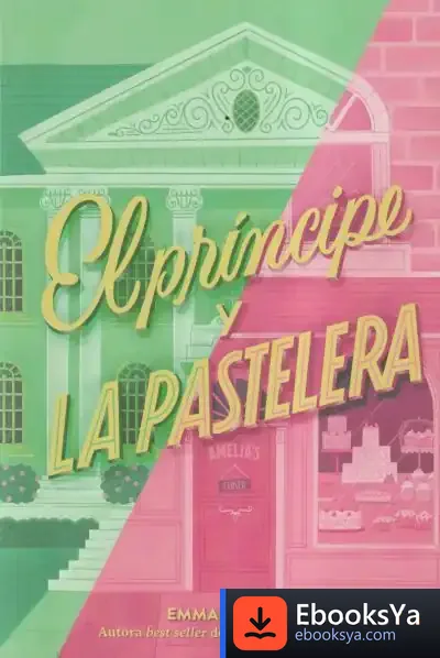 Descargar El Príncipe Y La Pastelera de Emma Chase