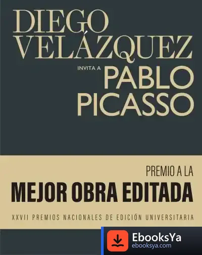 Descargar Diego Velázquez Invita A Pablo Picasso de Emmanuel Guigon