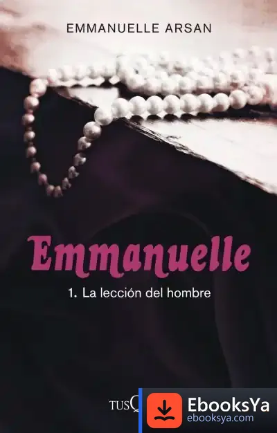Descargar Emmanuelle 1. La Lección Del Hombre de Emmanuelle Arsan