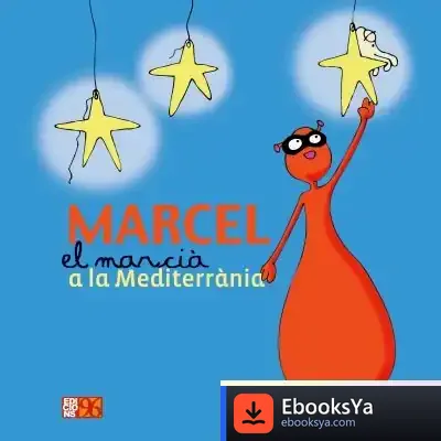Descargar Marcel El Marcià A La Mediterrània de Empar Pilar Bou Ferris