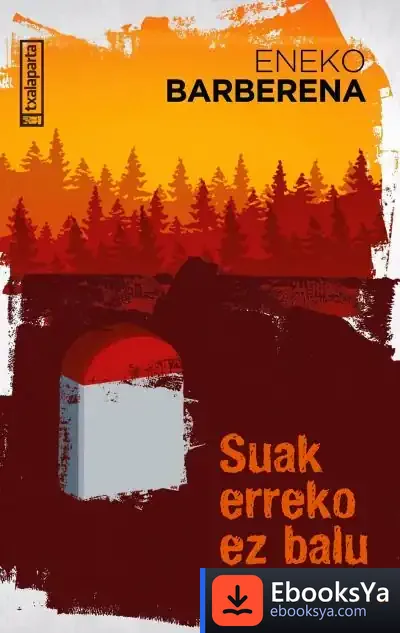 Descargar Suak Erreko Ez Balu de Eneko Barberena Mondragon
