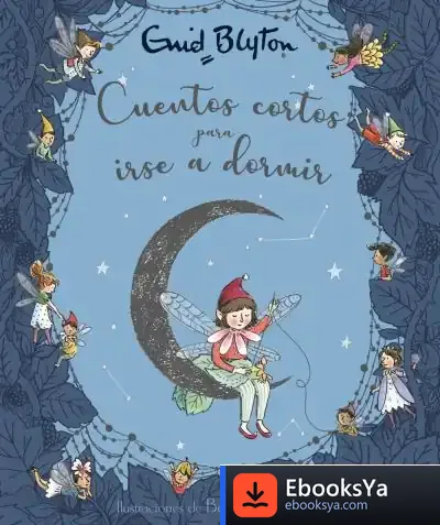 Descargar Enid Blyton. Cuentos Cortos Para Dormir
